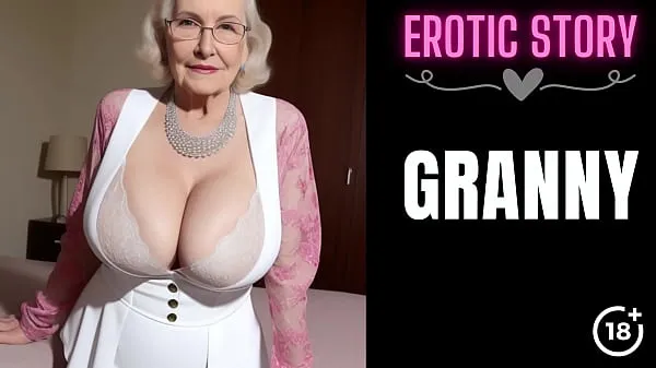 New GRANNY Story] First Sex with the Hot GILF Part 1 mega Tube